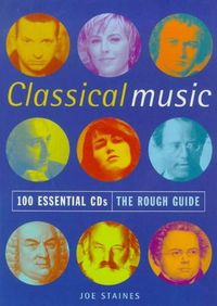 Rough Guide 100 Essential Cds Classical Music 1e