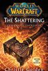 World of Warcraft: The Shattering: Prelude to Cataclysm (English Edition)