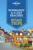 Lonely Planet Normandy & D-Day Beaches Road Trips (Travel Guide) (English Edition)