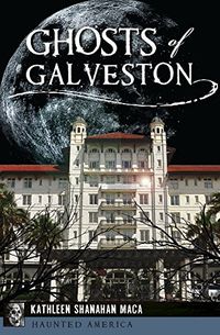 Ghosts of Galveston (Haunted America) (English Edition)