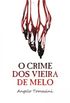 O Crime dos Vieira de Melo