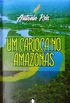 Um Carioca no Amazonas