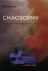 Chaosophy - Texts and Interviews 1972-1977 New Edition