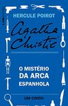 O mistrio da arca espanhola: Um conto de Hercule Poirot