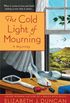 The Cold Light of Mourning: A Penny Brannigan Mystery (English Edition)