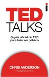 TED Talks: O guia oficial do TED para falar em pblico
