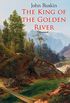 The King of the Golden River (Illustrated): Legend of Stiria  A Fairy Tale (English Edition)