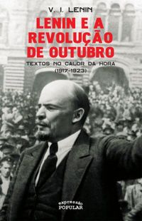Lenin e a Revolução de Outubro