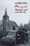 Maigret und sein Rivale (Georges Simenon 24) (German Edition)