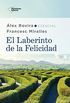 El laberinto de la felicidad (Spanish Edition)