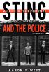 Sting and The Police: Walking in Their Footsteps (Tempo: A Rowman & Littlefield Music Series on Rock, Pop, and Culture) (English Edition)
