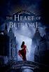 The Heart of Betrayal: The Remnant Chronicles, Book Two (English Edition)