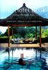 The Hotel Book: Geat Escapes Asia