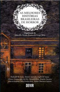 As Melhores Histrias Brasileiras de Horror