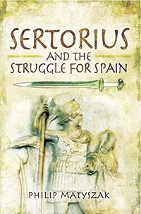 Sertorius and the Struggle for Spain (English Edition)