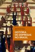 Histria de empresas no Brasil