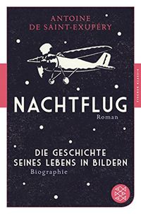 Nachtflug Roman: Die Geschichte seines Lebens in Bildern Biographie (Fischer Klassik Plus) (German Edition)