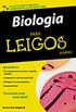 Biologia para Leigos: Seu Guia Divertido e Simples para Compreender a Cincia da Vida!