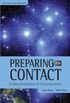 Preparing for Contact: A Metamorphosis of Consciousness (English Edition)