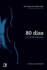 80 Dias - A Cor do Desejo