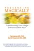 Presenting Magically: Transform your stage presence with NLP (English Edition)