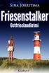 Friesenstalker. Ostfrieslandkrimi (Mona Sander und Enno Moll ermitteln 6) (German Edition)