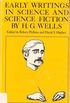 H. G. Wells: Early Writings in Science and Science Fiction