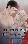 The Time Between Dog and Wolf
