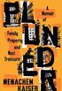 Plunder: A Memoir of Family Property and Nazi Treasure (English Edition)