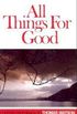 All Things for Good
