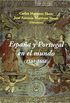 Espaa y Portugal en el mundo (1581-1668)