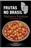 Frutas no Brasil Nativas e Exticas