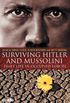 Surviving Hitler And Mussolini