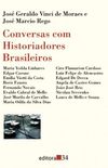 Conversas com Historiadores Brasileiros