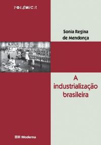 A Industrializao Brasileira