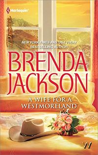 A Wife for a Westmoreland (The Westmorelands series Book 20) (English Edition)