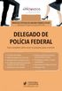 DELEGADO DE POLCIA FEDERAL