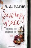 Saving Grace - Bis dein Tod uns scheidet: Psychothriller (German Edition)