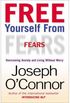 Free yourself from fears