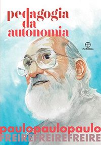 Pedagogia da Autonomia (Edio especial)