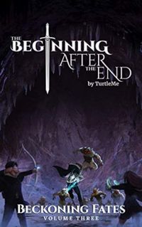 The Beginning After The End: Beckoning Fates