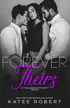 Forever Theirs: (A MMF Romance) (The Thalanian Dynasty Book 2) (English Edition)