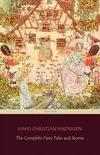 The Complete Fairy Tales and Stories [168 Tales in the chronological order of publication] (English Edition) 