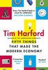 Fifty Things that Made the Modern Economy (English Edition)
