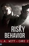 Risky Behavior (Bad Behavior Book 1) (English Edition)