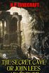 The Secret Cave or John Lees adventure (English Edition)