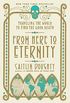 From Here to Eternity: Traveling the World to Find the Good Death (English Edition)