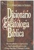 Dicionrio de Escatologia Bblica
