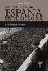 Historia de Espaa en el siglo XX - 3: La dictadura de Franco (Spanish Edition)