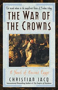 War of the Crowns: A Novel of Ancient Egypt (Queen of Freedom Book 2) (English Edition)